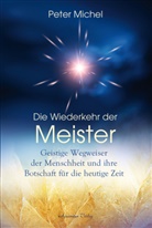 MICHEL, (Peter) Michel, Peter Michel - Die Wiederkehr der Meister