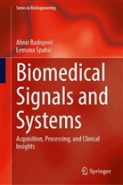 Almir Badnjevic, Almir Badnjević, Lemana Spahic, Lemana Spahić - Biomedical Signals and Systems