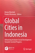 Henny Warsilah, Wirutomo, Paulus Wirutomo - Global Cities in Indonesia