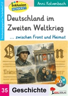Anni Kolvenbach - Deutschland im Zweiten Weltkrieg ... zwischen Front und Heimat