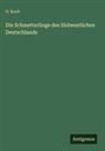 G. Koch - Die Schmetterlinge des Südwestlichen Deutschlands
