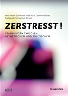 Svetlana Chernyshova, Svetlana Chernyshova u a, Jasmina Nöllen, Ines Roeckl, Nina-Marie Schüchter - Zerstresst!