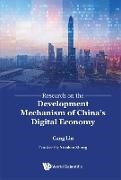 Gang Liu - Research On The Development Mechanism Of China's Digital Economy