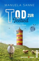 Manuela Sanne - Tod zur Teetied