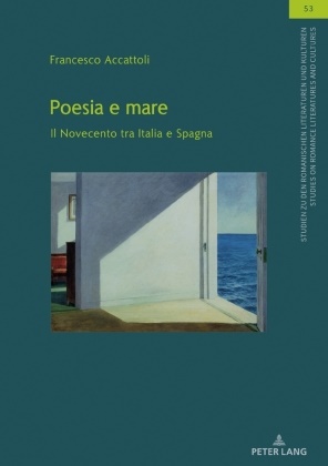 Francesco Accattoli, Olaf Müller - Poesia e mare Il Novecento tra Italia e Spagna