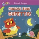 Daniele Bergesio, Andrea Lucci - Pensaci bene, gufetto!
