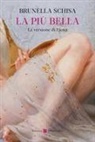 Brunella Schisa - La più bella. La versione di Elena