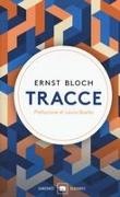 Ernst Bloch - Tracce