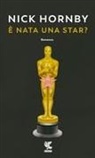 Nick Hornby - &Egrave; nata una star?