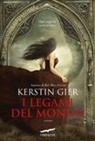 Kerstin Gier - I legami del mondo