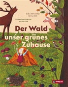Sara Fernández, Sonia Roig, Sonia Roig, Helga Lion - Der Wald - unser grünes Zuhause