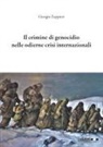 Giorgio Zeppieri - Il crimine di genocidio nelle odierne crisi internazionali
