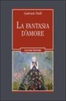 Gabriele Pulli - La fantasia d'amore