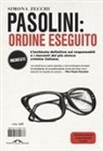 Simona Zecchi - Pasolini: ordine eseguito