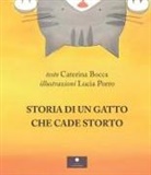 Caterina Bocca, Lucia Porro - Storia di un gatto che cade storto