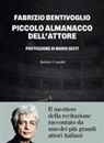 Fabrizio Bentivoglio - Piccolo almanacco dell'attore