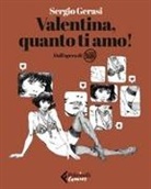 Guido Crepax, Sergio Gerasi - Valentina, quanto ti amo!