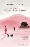 Thomas Leoncini - La ragazza che ascoltava i gatti