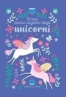 Il mio diario segreto degli unicorni