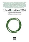 Gianfranco Lauretano - L' anello critico 2024. Annuario della poesia italiana contemporanea