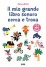 Marion Billet - Il mio grande libro sonoro cerca e trova