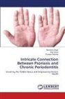 Praveen Rathore, Akanksha Singh, Rika Singh - Intricate Connection Between Psoriasis and Chronic Periodontitis
