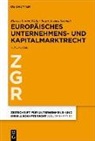 Walter Bayer, Marcus Lutter, Jessica Schmidt - Europäisches Unternehmens- und Kapitalmarktrecht