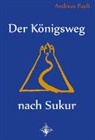 Andreas Pauli - Der Königsweg nach Sukur