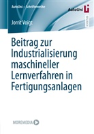 Jorrit Voigt - Beitrag zur Industrialisierung maschineller Lernverfahren in Fertigungsanlagen