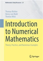 Thomas Richter, Henry von Wahl, Thomas Wick - Introduction to Numerical Mathematics
