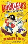 Bell Jennifer, Sarah Horne - Buck & Ears Pirate Detectives