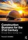 Schleifer Thomas C. - Construction Business for the 21st Century