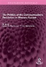 Dyson Kenneth, Humphreys Peter - The Politics of the Communications Revolution in Western Europe