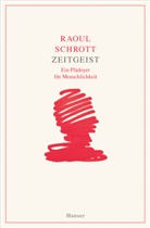 Raoul Schrott - Zeitgeist
