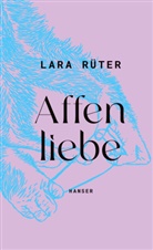 Lara Rüter - Affenliebe