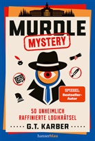 G T Karber, G. T. Karber - Murdle Mystery