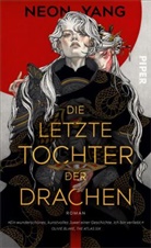 Neon Yang - Die letzte Tochter der Drachen