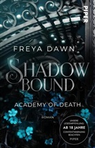 Freya Dawn - Shadowbound - Academy of Death