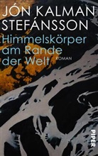 Jón Kalman Stefánsson - Himmelskörper am Rande der Welt