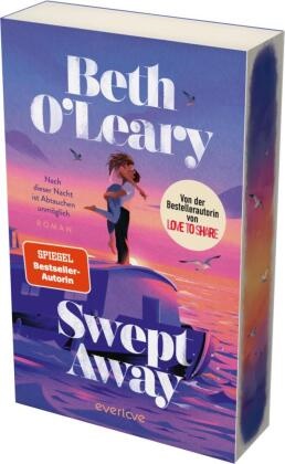Beth O’Leary, Beth Oleary, Beth O'Leary - Swept away - Nach dieser Nacht ist Abtauchen unmöglich - Roman | Romantisch, humorvoll und originell: Wenn aus Only One Bed plötzlich Only One Boat wird | Mit limitiertem Farbschnitt