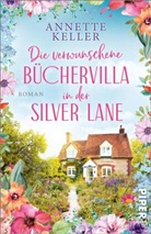 Annette Keller - Die verwunschene Büchervilla in der Silver Lane