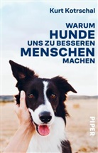 Kurt Kotrschal - Warum Hunde uns zu besseren Menschen machen