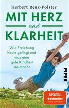 Herbert Renz-Polster - Mit Herz und Klarheit