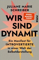 Juliane Marie Schreiber - Wir sind Dynamit