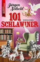Jürgen Seibold - 101 Schlawiner