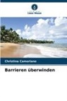 Christina Camoriano - Barrieren überwinden
