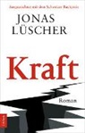 Jonas Lüscher - Kraft
