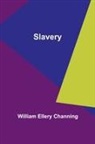 William Ellery Channing - Slavery