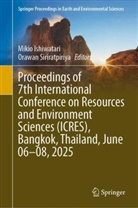 Mikio Ishiwatari, Siriratpiriya, Orawan Siriratpiriya - Proceedings of 7th International Conference on Resources and Environment Sciences (ICRES), Bangkok, Thailand, June 06-08, 2025