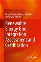 Ziyu Chen, Ziyu et al Chen, Jing He, Qing Li, Shiyao Qin, Jinping Zhang - Renewable Energy Grid Integration Assessment and Certification